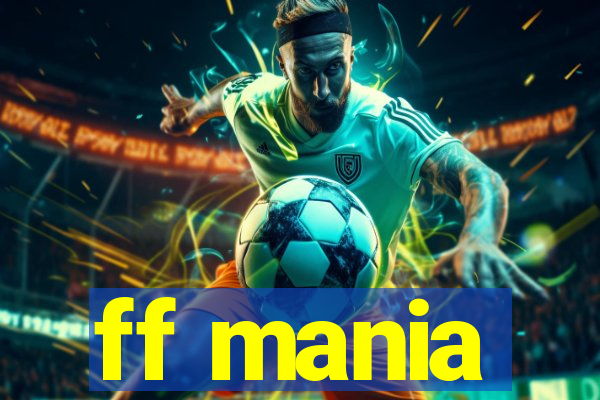 ff mania